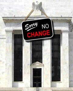 fed-sorry-no-change-interest-rates