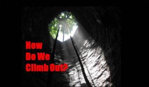 how-do-we-climb-out-deep-hole