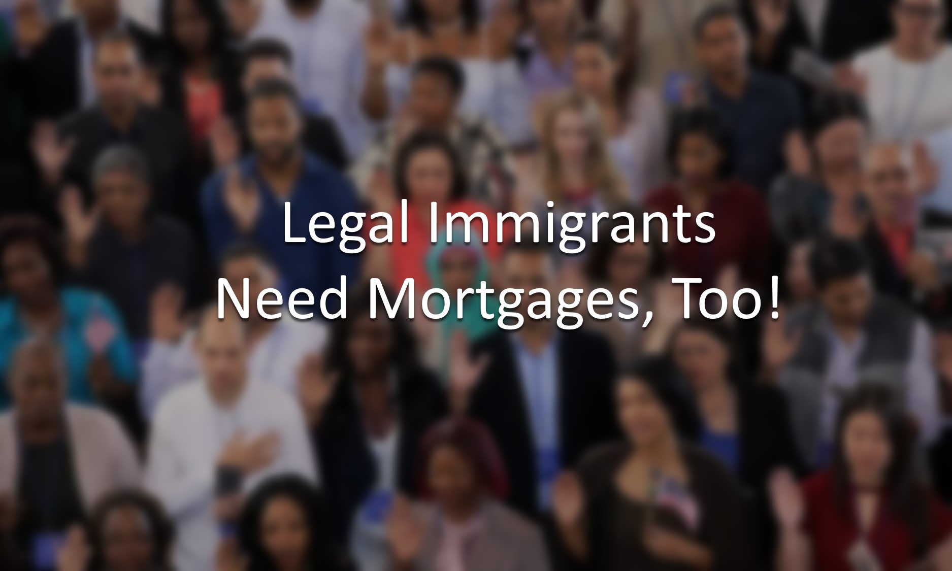 What About Legal Immigrants? They Need Housing, Too.